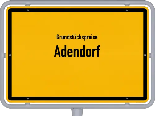 Grundstückspreise Adendorf - Ortsschild von Adendorf