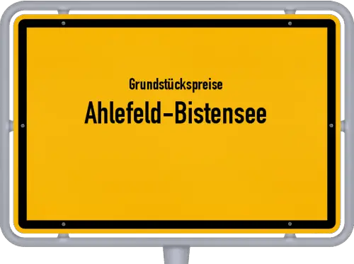 Grundstückspreise Ahlefeld-Bistensee - Ortsschild von Ahlefeld-Bistensee