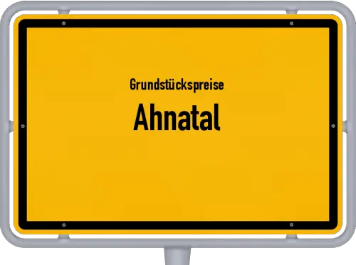 Grundstückspreise Ahnatal - Ortsschild von Ahnatal