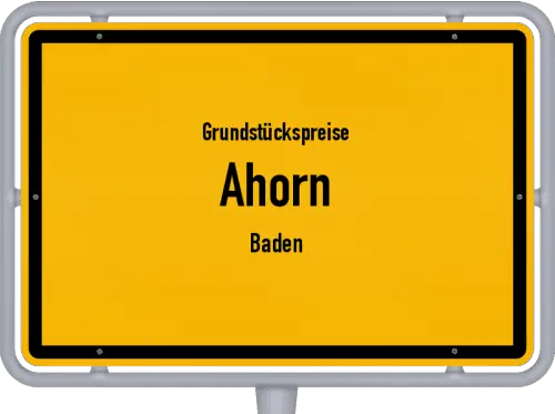 Grundstückspreise Ahorn (Baden) - Ortsschild von Ahorn (Baden)