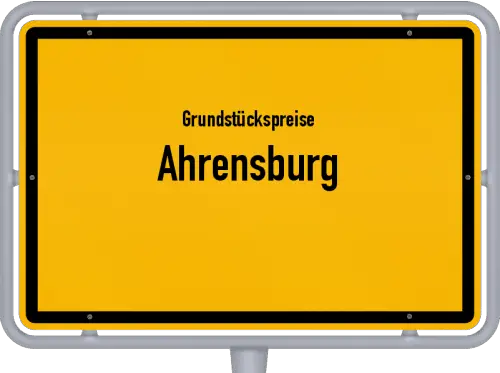 Grundstückspreise Ahrensburg - Ortsschild von Ahrensburg