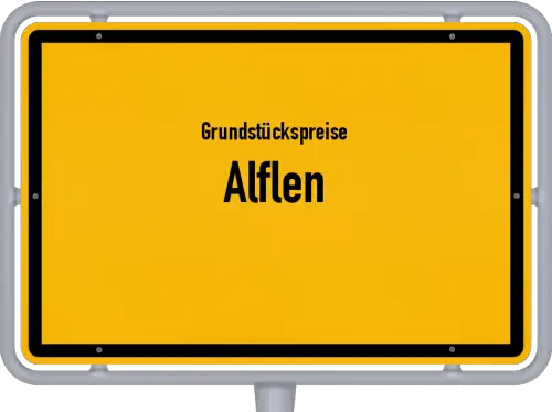 Grundstückspreise Alflen - Ortsschild von Alflen
