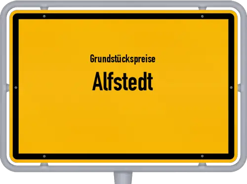 Grundstückspreise Alfstedt - Ortsschild von Alfstedt
