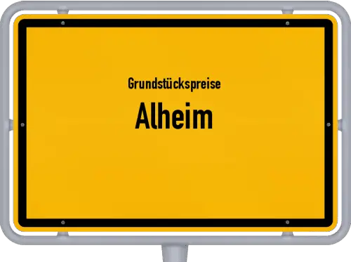 Grundstückspreise Alheim - Ortsschild von Alheim