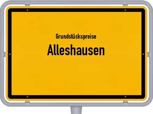 Grundstückspreise Alleshausen - Ortsschild von Alleshausen