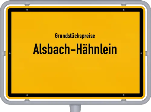 Grundstückspreise Alsbach-Hähnlein - Ortsschild von Alsbach-Hähnlein