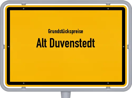Grundstückspreise Alt Duvenstedt - Ortsschild von Alt Duvenstedt