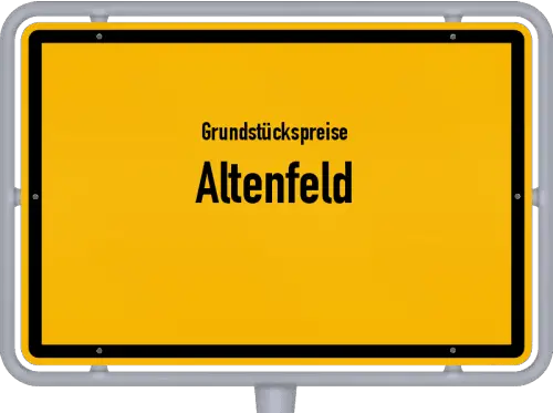 Grundstückspreise Altenfeld - Ortsschild von Altenfeld