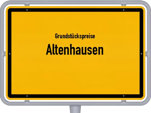 Grundstückspreise Altenhausen - Ortsschild von Altenhausen