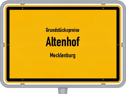 Grundstückspreise Altenhof (Mecklenburg) - Ortsschild von Altenhof (Mecklenburg)