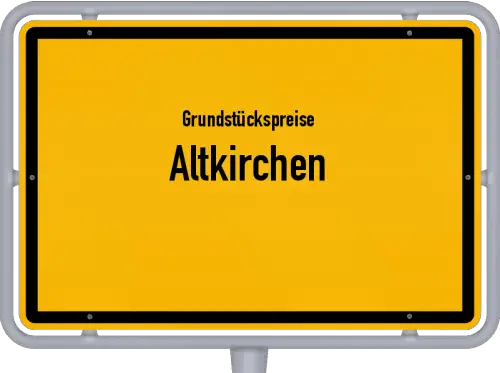 Grundstückspreise Altkirchen - Ortsschild von Altkirchen