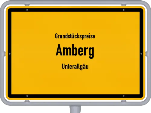 Grundstückspreise Amberg (Unterallgäu) - Ortsschild von Amberg (Unterallgäu)