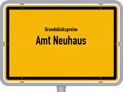 Grundstückspreise Amt Neuhaus - Ortsschild von Amt Neuhaus