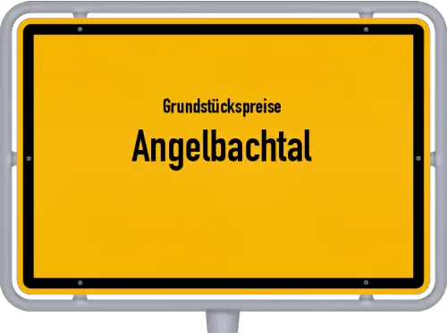 Grundstückspreise Angelbachtal - Ortsschild von Angelbachtal
