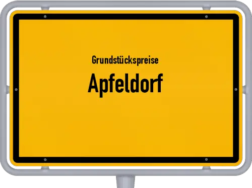 Grundstückspreise Apfeldorf - Ortsschild von Apfeldorf