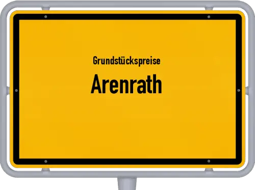 Grundstückspreise Arenrath - Ortsschild von Arenrath