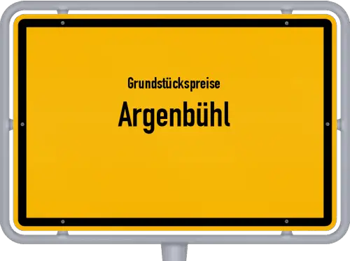 Grundstückspreise Argenbühl - Ortsschild von Argenbühl