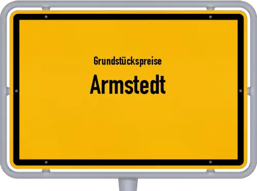 Grundstückspreise Armstedt - Ortsschild von Armstedt