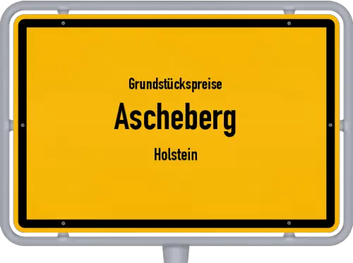Grundstückspreise Ascheberg (Holstein) - Ortsschild von Ascheberg (Holstein)