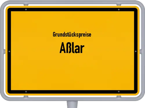 Grundstückspreise Aßlar - Ortsschild von Aßlar