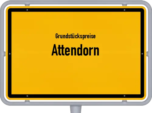 Grundstückspreise Attendorn - Ortsschild von Attendorn