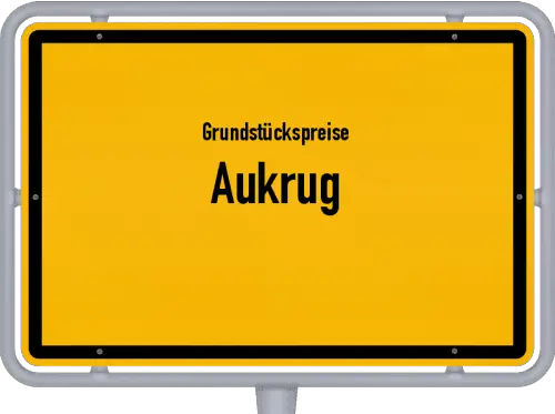 Grundstückspreise Aukrug - Ortsschild von Aukrug