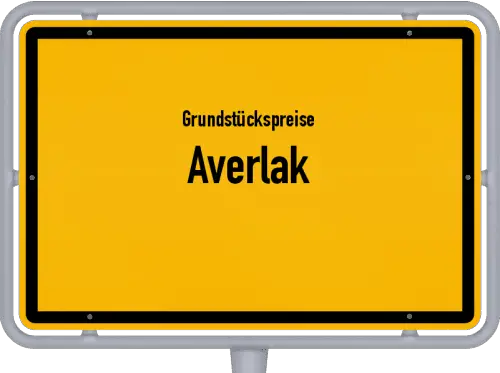 Grundstückspreise Averlak - Ortsschild von Averlak