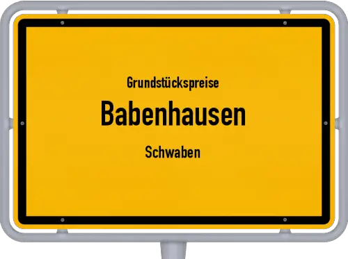 Grundstückspreise Babenhausen (Schwaben) - Ortsschild von Babenhausen (Schwaben)