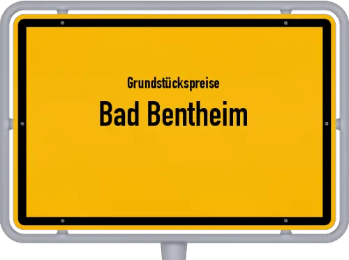 Grundstückspreise Bad Bentheim - Ortsschild von Bad Bentheim