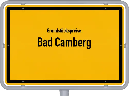 Grundstückspreise Bad Camberg - Ortsschild von Bad Camberg