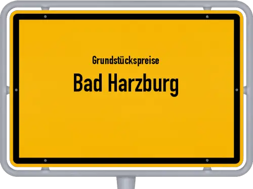 Grundstückspreise Bad Harzburg - Ortsschild von Bad Harzburg