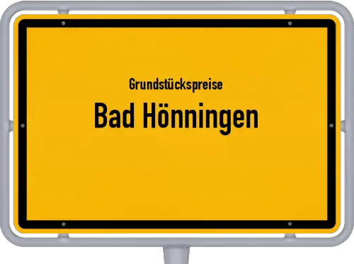 Grundstückspreise Bad Hönningen - Ortsschild von Bad Hönningen