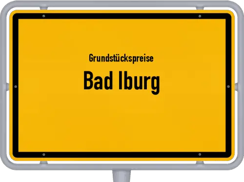 Grundstückspreise Bad Iburg - Ortsschild von Bad Iburg