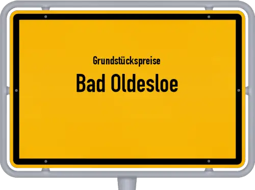 Grundstückspreise Bad Oldesloe - Ortsschild von Bad Oldesloe