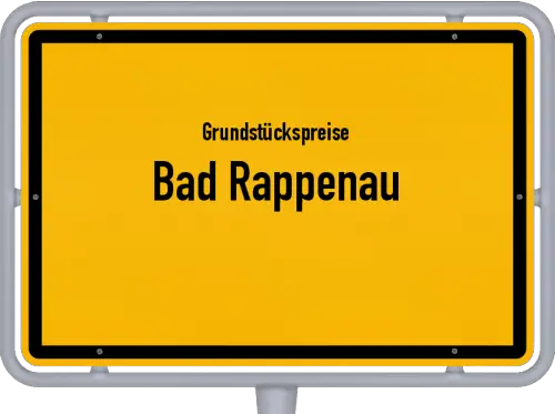 Grundstückspreise Bad Rappenau - Ortsschild von Bad Rappenau