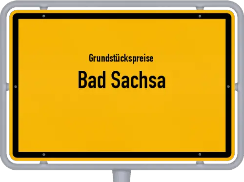 Grundstückspreise Bad Sachsa - Ortsschild von Bad Sachsa