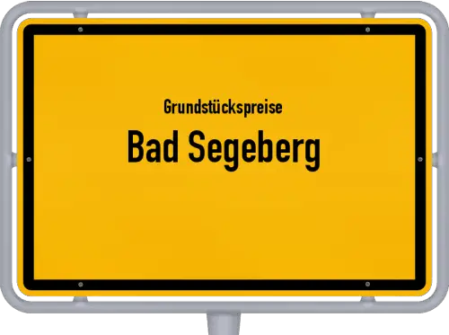 Grundstückspreise Bad Segeberg - Ortsschild von Bad Segeberg