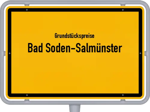 Grundstückspreise Bad Soden-Salmünster - Ortsschild von Bad Soden-Salmünster