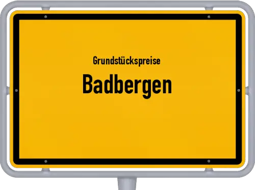 Grundstückspreise Badbergen - Ortsschild von Badbergen