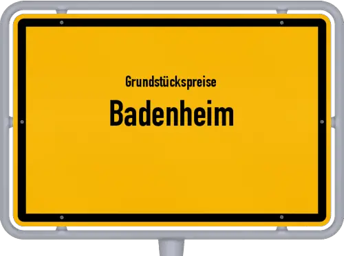 Grundstückspreise Badenheim - Ortsschild von Badenheim