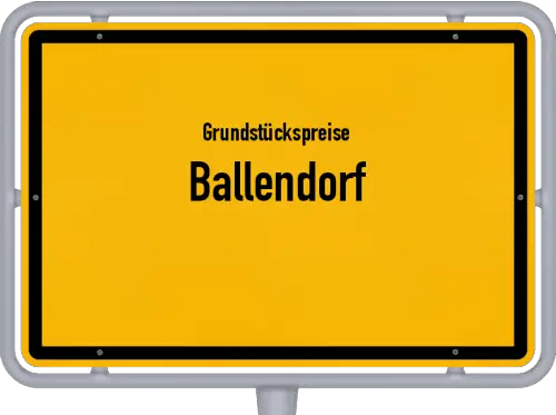 Grundstückspreise Ballendorf - Ortsschild von Ballendorf