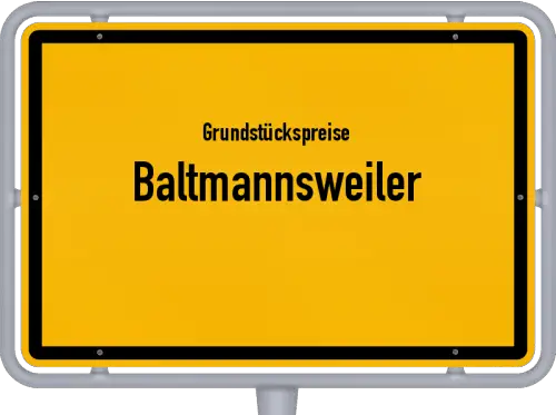 Grundstückspreise Baltmannsweiler - Ortsschild von Baltmannsweiler