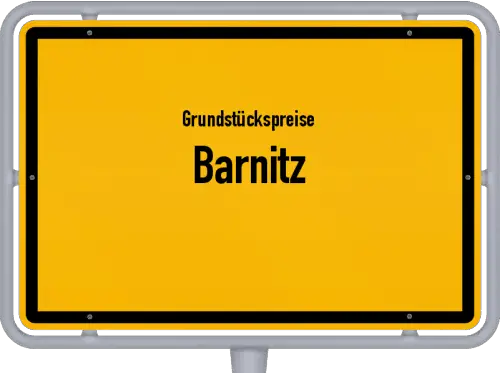 Grundstückspreise Barnitz - Ortsschild von Barnitz
