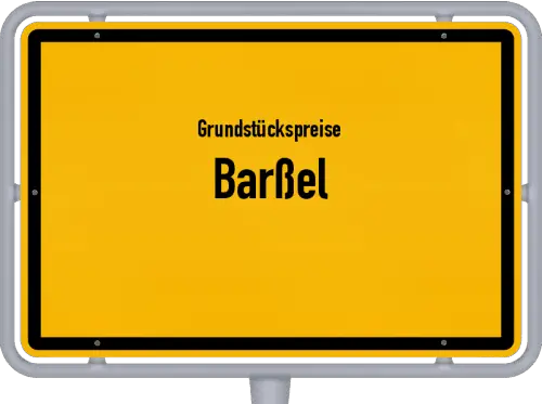 Grundstückspreise Barßel - Ortsschild von Barßel