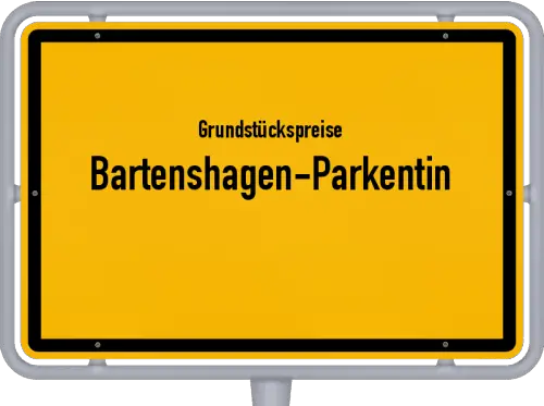 Grundstückspreise Bartenshagen-Parkentin - Ortsschild von Bartenshagen-Parkentin