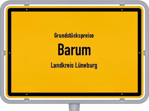 Grundstückspreise Barum (Landkreis Lüneburg) - Ortsschild von Barum (Landkreis Lüneburg)
