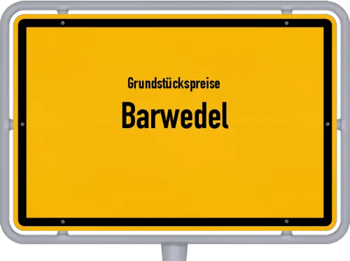 Grundstückspreise Barwedel - Ortsschild von Barwedel