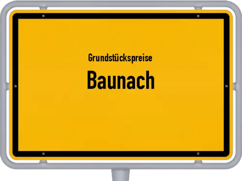 Grundstückspreise Baunach - Ortsschild von Baunach