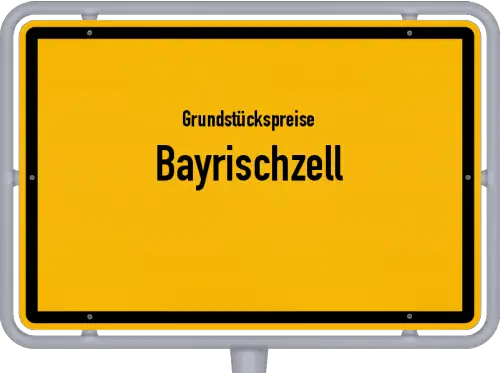 Grundstückspreise Bayrischzell - Ortsschild von Bayrischzell