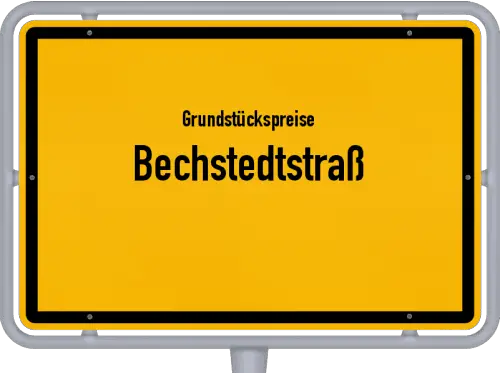 Grundstückspreise Bechstedtstraß - Ortsschild von Bechstedtstraß